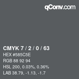 Color code: CMYK 7 / 2 / 0 / 63 | qconv.com