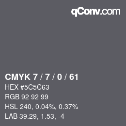 Color code: CMYK 7 / 7 / 0 / 61 | qconv.com