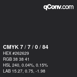 Color code: CMYK 7 / 7 / 0 / 84 | qconv.com