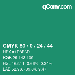 カラーコード: CMYK 80 / 0 / 24 / 44 | qconv.com