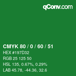 カラーコード: CMYK 80 / 0 / 60 / 51 | qconv.com