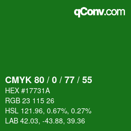 カラーコード: CMYK 80 / 0 / 77 / 55 | qconv.com
