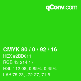 カラーコード: CMYK 80 / 0 / 92 / 16 | qconv.com