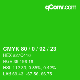 カラーコード: CMYK 80 / 0 / 92 / 23 | qconv.com