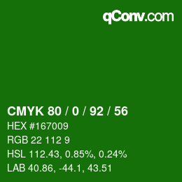 カラーコード: CMYK 80 / 0 / 92 / 56 | qconv.com