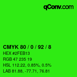 カラーコード: CMYK 80 / 0 / 92 / 8 | qconv.com