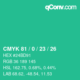 Color code: CMYK 81 / 0 / 23 / 26 | qconv.com