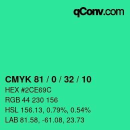 カラーコード: CMYK 81 / 0 / 32 / 10 | qconv.com