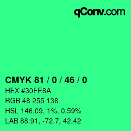 カラーコード: CMYK 81 / 0 / 46 / 0 | qconv.com