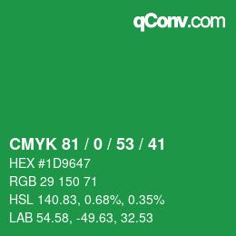 颜色代码: CMYK 81 / 0 / 53 / 41 | qconv.com