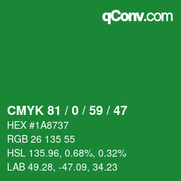 Color code: CMYK 81 / 0 / 59 / 47 | qconv.com