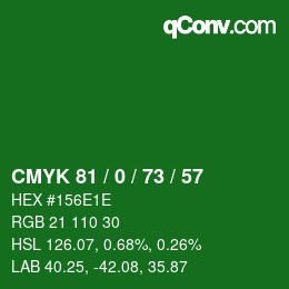 カラーコード: CMYK 81 / 0 / 73 / 57 | qconv.com