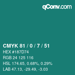 カラーコード: CMYK 81 / 0 / 7 / 51 | qconv.com