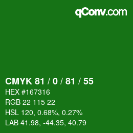 Color code: CMYK 81 / 0 / 81 / 55 | qconv.com