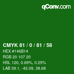 カラーコード: CMYK 81 / 0 / 81 / 58 | qconv.com