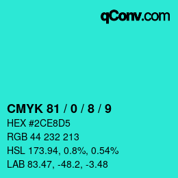 カラーコード: CMYK 81 / 0 / 8 / 9 | qconv.com