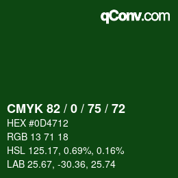 カラーコード: CMYK 82 / 0 / 75 / 72 | qconv.com