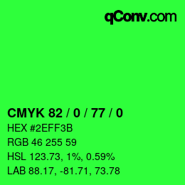 カラーコード: CMYK 82 / 0 / 77 / 0 | qconv.com