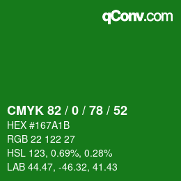 カラーコード: CMYK 82 / 0 / 78 / 52 | qconv.com