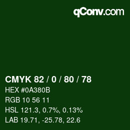 Farbcode: CMYK 82 / 0 / 80 / 78 | qconv.com