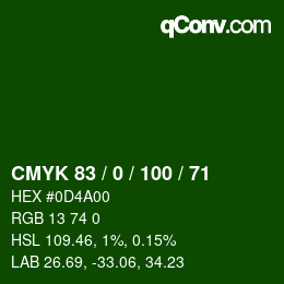 カラーコード: CMYK 83 / 0 / 100 / 71 | qconv.com