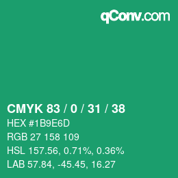 カラーコード: CMYK 83 / 0 / 31 / 38 | qconv.com