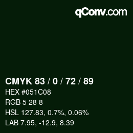 カラーコード: CMYK 83 / 0 / 72 / 89 | qconv.com