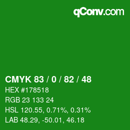 Farbcode: CMYK 83 / 0 / 82 / 48 | qconv.com