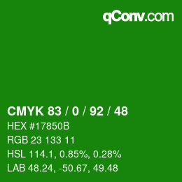 カラーコード: CMYK 83 / 0 / 92 / 48 | qconv.com