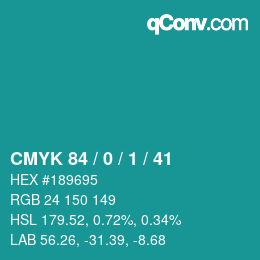 カラーコード: CMYK 84 / 0 / 1 / 41 | qconv.com