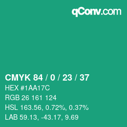カラーコード: CMYK 84 / 0 / 23 / 37 | qconv.com