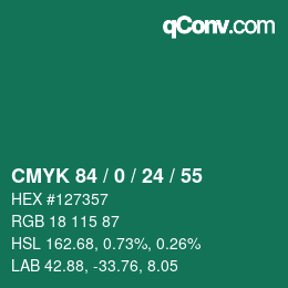 カラーコード: CMYK 84 / 0 / 24 / 55 | qconv.com