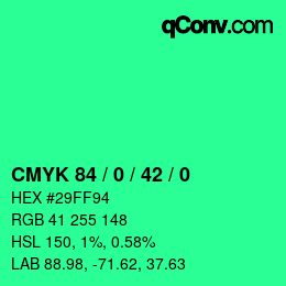 カラーコード: CMYK 84 / 0 / 42 / 0 | qconv.com