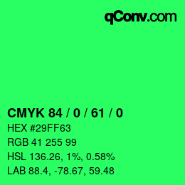 Color code: CMYK 84 / 0 / 61 / 0 | qconv.com