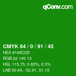 カラーコード: CMYK 84 / 0 / 91 / 45 | qconv.com