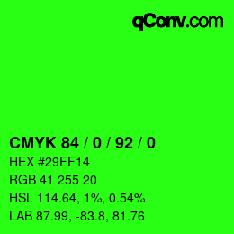 カラーコード: CMYK 84 / 0 / 92 / 0 | qconv.com