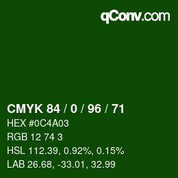 Color code: CMYK 84 / 0 / 96 / 71 | qconv.com
