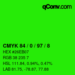 カラーコード: CMYK 84 / 0 / 97 / 8 | qconv.com