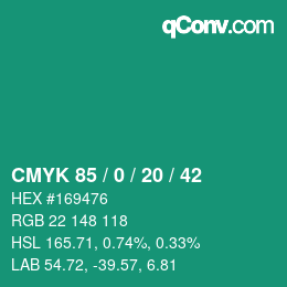 カラーコード: CMYK 85 / 0 / 20 / 42 | qconv.com