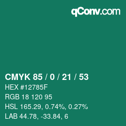 カラーコード: CMYK 85 / 0 / 21 / 53 | qconv.com