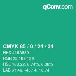 カラーコード: CMYK 85 / 0 / 24 / 34 | qconv.com