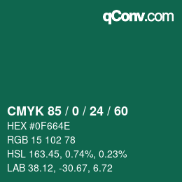カラーコード: CMYK 85 / 0 / 24 / 60 | qconv.com