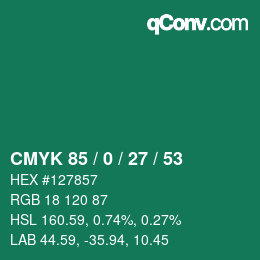 カラーコード: CMYK 85 / 0 / 27 / 53 | qconv.com