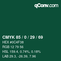カラーコード: CMYK 85 / 0 / 29 / 69 | qconv.com