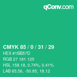 カラーコード: CMYK 85 / 0 / 31 / 29 | qconv.com