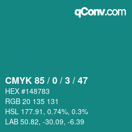 カラーコード: CMYK 85 / 0 / 3 / 47 | qconv.com