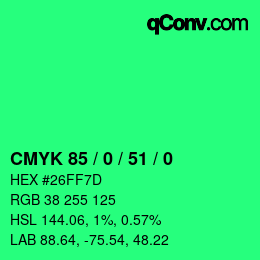 カラーコード: CMYK 85 / 0 / 51 / 0 | qconv.com