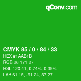 カラーコード: CMYK 85 / 0 / 84 / 33 | qconv.com