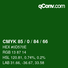 Color code: CMYK 85 / 0 / 84 / 66 | qconv.com