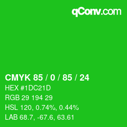 カラーコード: CMYK 85 / 0 / 85 / 24 | qconv.com